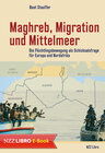 Buchcover Maghreb, Migration und Mittelmeer
