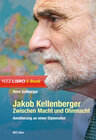 Buchcover Jakob Kellenberger. Zwischen Macht und Ohnmacht