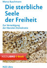 Buchcover Die sterbliche Seele der Freiheit