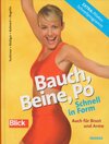 Buchcover Bauch, Beine, Po schnell in Form - Auch für Brust und Arme