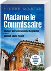 Buchcover Madame le Commissaire und der verschwundene Engländer / die späte Rache. Pierre Martin
