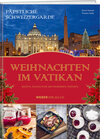 Buchcover Päpstliche Schweizergarde – Weihnachten im Vatikan