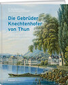 Buchcover Die Gebrüder Knechtenhofer von Thun