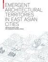 Buchcover Emergent Architectural Territories in East Asian Cities