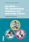 Buchcover Das Kind - Die Entwicklung zwischen drei und sechs Jahren