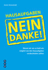 Buchcover Hausaufgaben - Nein Danke!