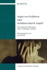 Buchcover Angst vor Gefahren oder Gefahren durch Angst?