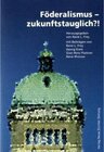 Buchcover Föderalismus zukunftstauglich?!