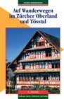 Buchcover Auf Wanderwegen im Zürcher Oberland und Tösstal