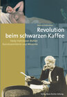 Buchcover Revolution beim schwarzen Kaffee