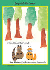 Buchcover Felix Waschbär und der kleine Fuchs werden Freunde