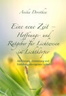 Buchcover Eine neue Zeit – Hoffnungs- und Ratgeber für Lichtwesen im Lichtkörper