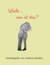 Buchcover Liebe … was ist das?