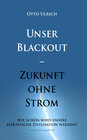 Buchcover Unser Blackout – Zukunft ohne Strom