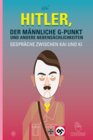 Buchcover Hitler, der männliche G-Punkt und andere Nebensächlichkeiten