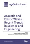 Buchcover Acoustic and Elastic Waves: Recent Trends in Science and Engineering