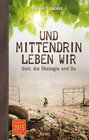 Buchcover Und mittendrin leben wir