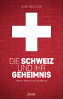 Buchcover Die Schweiz und ihr Geheimnis