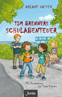 Buchcover Tim Brenners Schulabenteuer