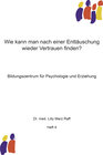 Buchcover Wie kann man nach einer Enttäuschung wieder Vertrauen finden?