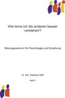 Buchcover Wie lerne ich die anderen besser verstehen?