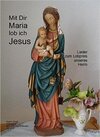 Buchcover Mit Dir Maria lob ich Jesus