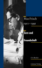 Buchcover Zorn und Freundschaft. Max Frisch 1911–1991