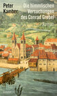 Buchcover Die himmlischen Versuchungen des Conrad Grebel