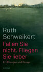 Buchcover Fallen Sie nicht. Fliegen Sie lieber