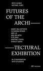 Buchcover Futures of the Architectural Exhibition
