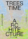 Buchcover Trees, Time, Architecture!