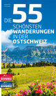 Buchcover Die 55 schönsten Wanderungen in der Ostschweiz