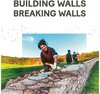 Buchcover Building Walls Breaking Walls.