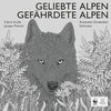 Buchcover Geliebte Alpen, Gefährdete Alpen