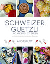 Buchcover Schweizer Guetzli und andere Leckereien