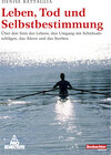 Buchcover Leben, Tod und Selbstbestimmung