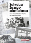 Buchcover Schweizer Zwangsarbeiterinnen