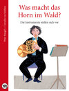Buchcover Was macht das Horn im Wald?