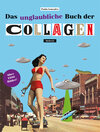 Buchcover Das unglaubliche Buch der Collagen