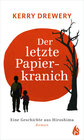 Buchcover Der letzte Papierkranich - Eine Geschichte aus Hiroshima