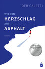 Buchcover Wie ein Herzschlag auf Asphalt