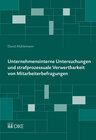 Buchcover Unternehmensinterne Untersuchungen und strafprozessuale Verwertbarkeit von Mitarbeiterbefragungen