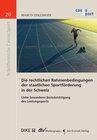 Buchcover Die rechtlichen Rahmenbedingungen der staatlichen Sportförderung in der Schweiz