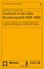 Buchcover Strafrecht in der alten Bundesrepublik 1949-1990