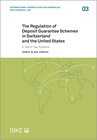 Buchcover The Regulation of Deposit Guarantee Schemes in Switzerland and the United States
