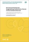 Buchcover Die (Un)vereinbarkeit der Ausgestaltung medizinischer Dienste mit der Verfahrensfairness