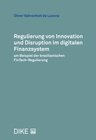 Buchcover Regulierung von Innovation und Disruption im digitalen Finanzsystem am Beispiel der brasilianischen FinTech-Regulierung