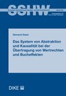 Buchcover Das System von Abstraktion und Kausalität bei der Übertragung von Wertrechten und Bucheffekten