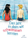 Buchcover Das Jahr, in dem wir schwimmen lernten