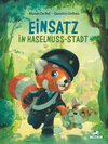 Buchcover Einsatz in Haselnuss-Stadt
